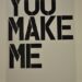You Make Me di Christopher Wool in Galleria in Evidenza