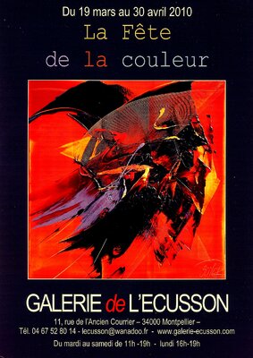 Jean Soyer im Studio: 2010 EXPOSTION "Galerie de l'ECUSSON" La fête de la couleurs