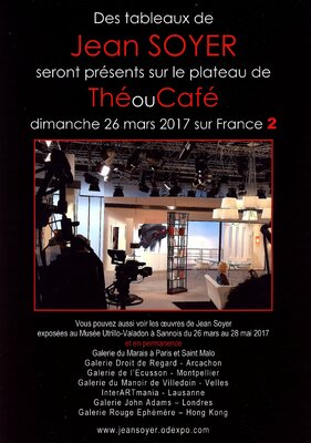 Jean Soyer im Studio: 2017 - Tableaux sur le plateau de l'émission Thé ou Café de Catherine CEYLAC
