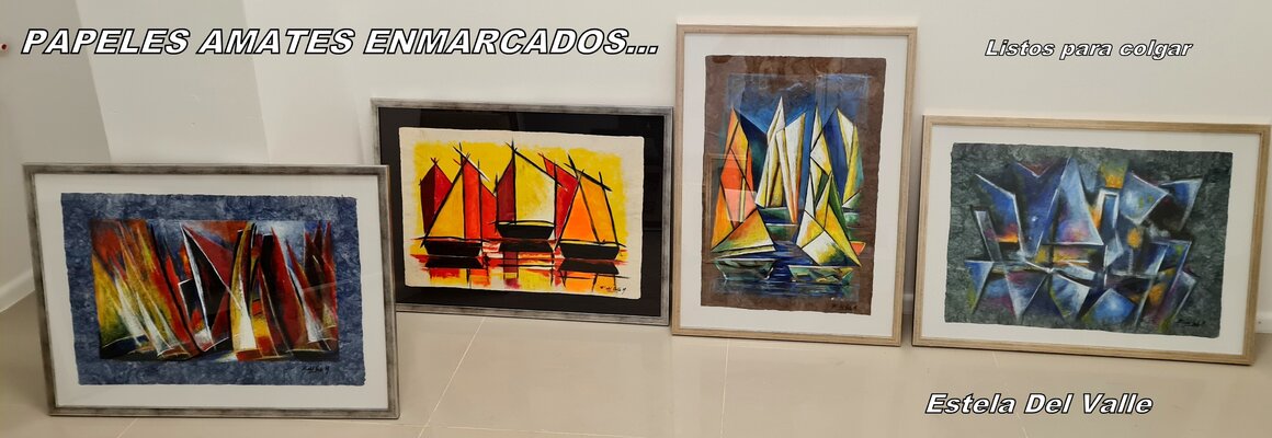 Estela Del Valle Mañez in de studio: DIFERENTES PINTURAS EN #PAPEL AMATE", ENMARCADOS:::::::::::::::::