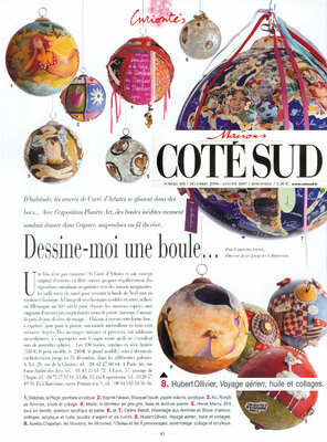 Hubert Ollivier im Studio: Article de presse dans le numéro 103 du magazine Côté Sud, parution de l'oeuvre sous forme de sphère de plus de 30 cm de diamètre, "Voyage aérien" (série de 9 sphères réalisées par l'artiste pour une thématique en galerie.