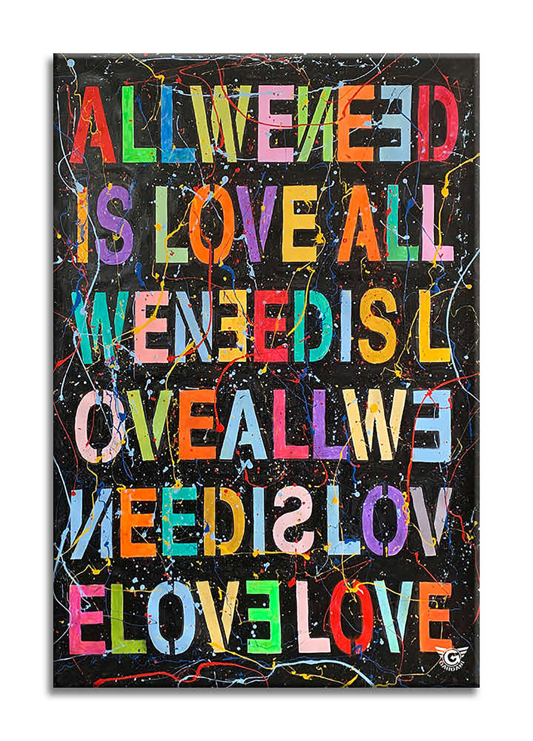 All we need is  - Original Painting on Canvas Gardani