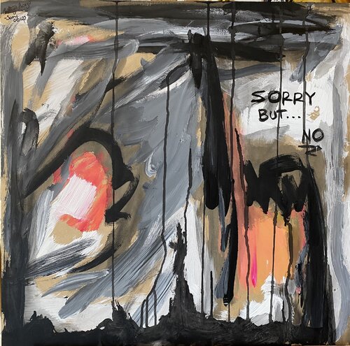 Sorry BUT NO van Cinthya Picazo, Schilderij te koop op Singulart