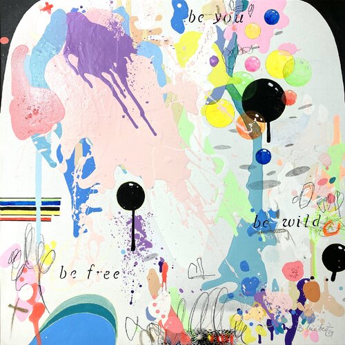 Be free be wild be you par Bea Schubert, Peinture en vente sur Singulart