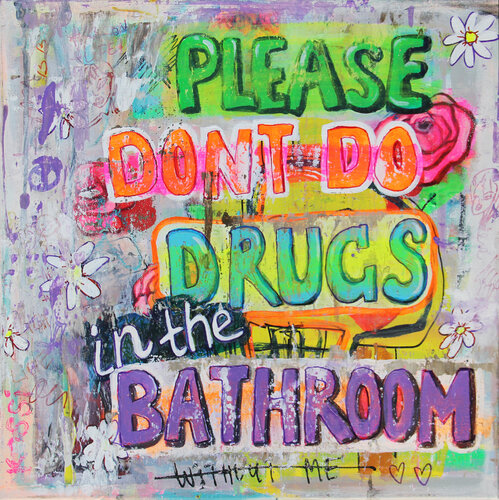 Dont do drugs in the bathroom de Kristin Kossi, Pintura a la venta en Singulart