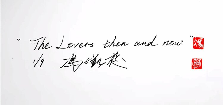 The Lovers then and now Kaixuan Feng
