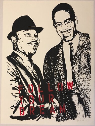 Follow Your Dream (Martin Luther King Jr. and Malcolm X) di Mr. Brainwash, Stampa in vendita su Singulart