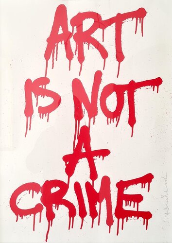 Art is Not a Crime van Mr. Brainwash, Afdruk te koop op Singulart
