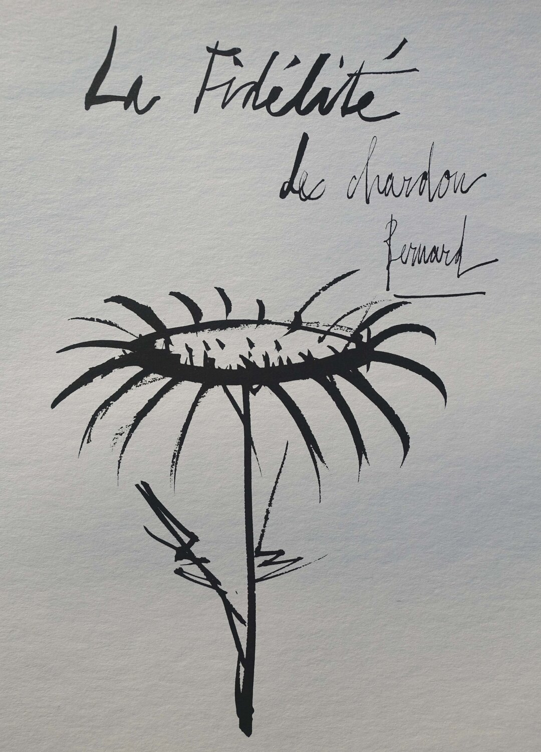 La fidélité du chardon Bernard Buffet