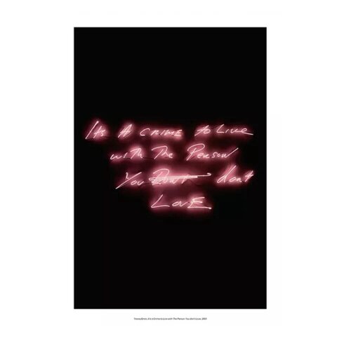 It's a Crime to Live with The Person You don’t Love de Tracey Emin, Impresión a la venta en Singulart