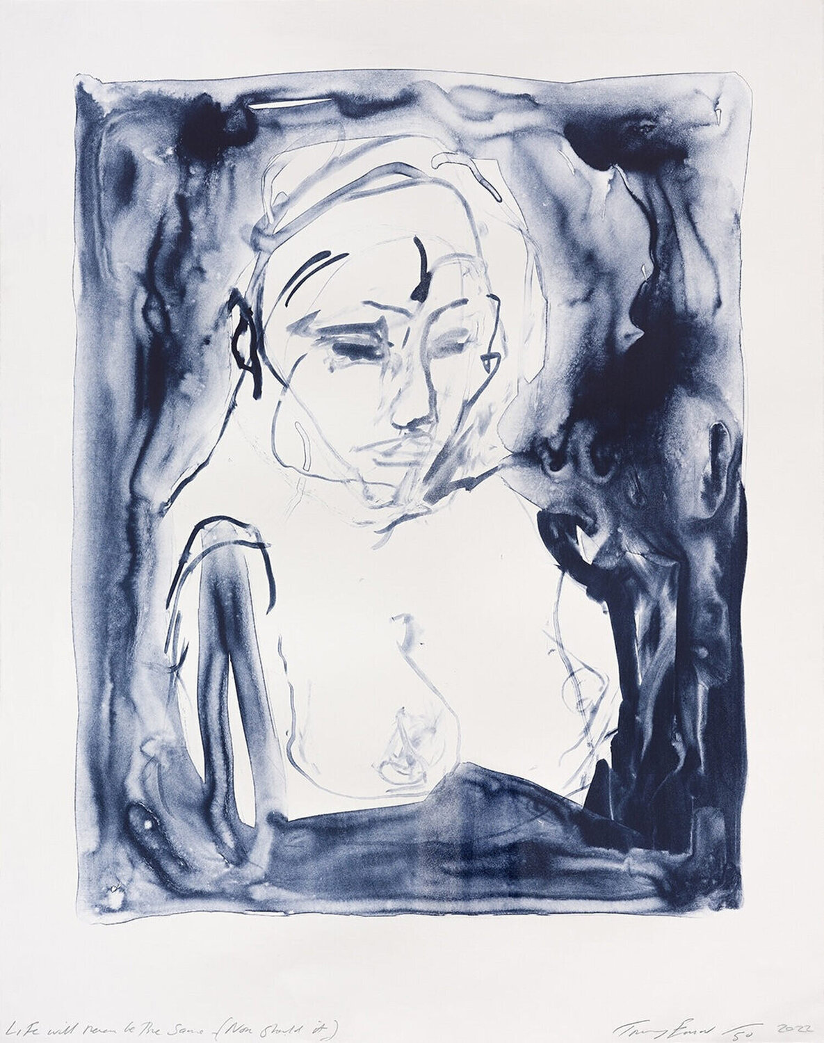 Life Will never be The Same (Nor should it) Tracey Emin