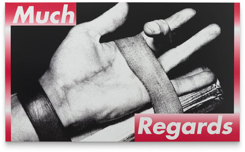 Untitled (Much Regards) di Barbara Kruger, Pittura in vendita su Singulart
