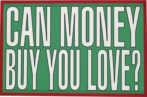 Untitled (Can Money Buy You Love?) van Barbara Kruger, Afdruk te koop op Singulart