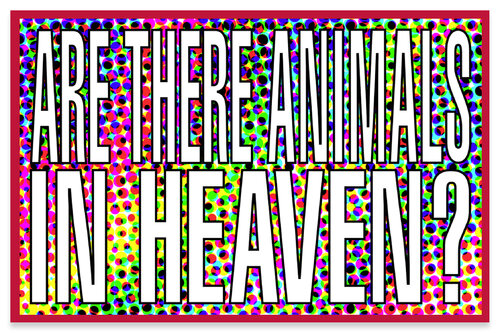 Untitled (Are there animals in heaven?) van Barbara Kruger, Afdruk te koop op Singulart