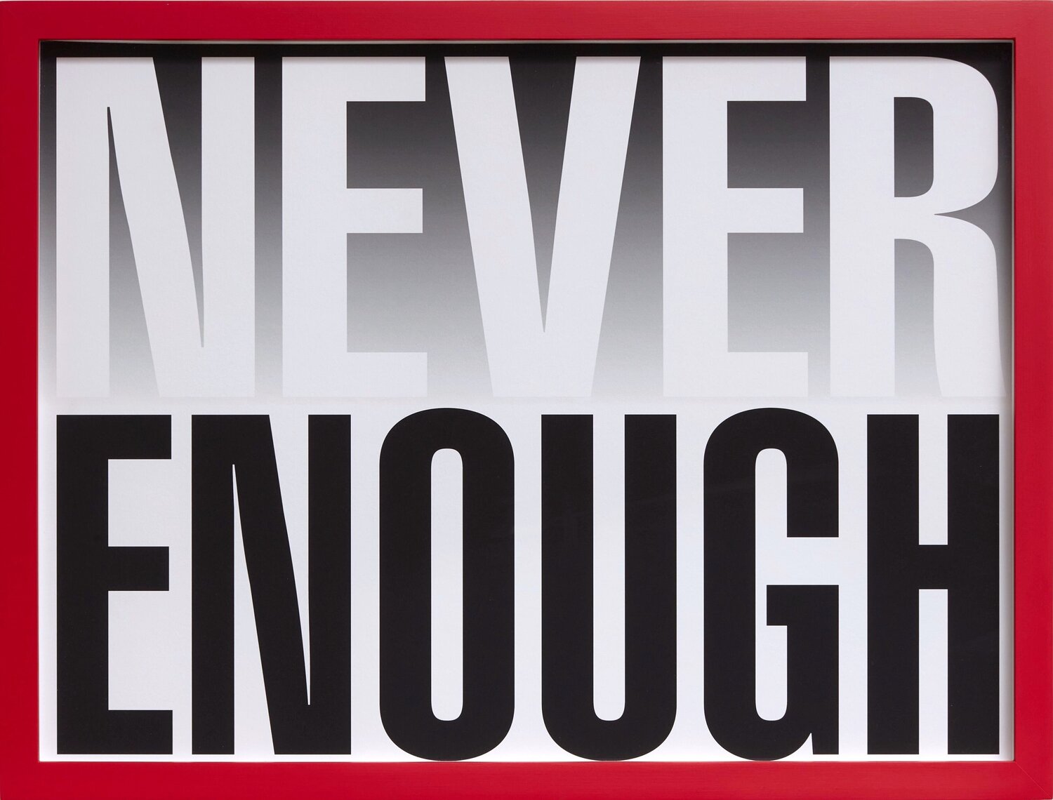 Untitled (Never Enough) Barbara Kruger Stampa in vendita