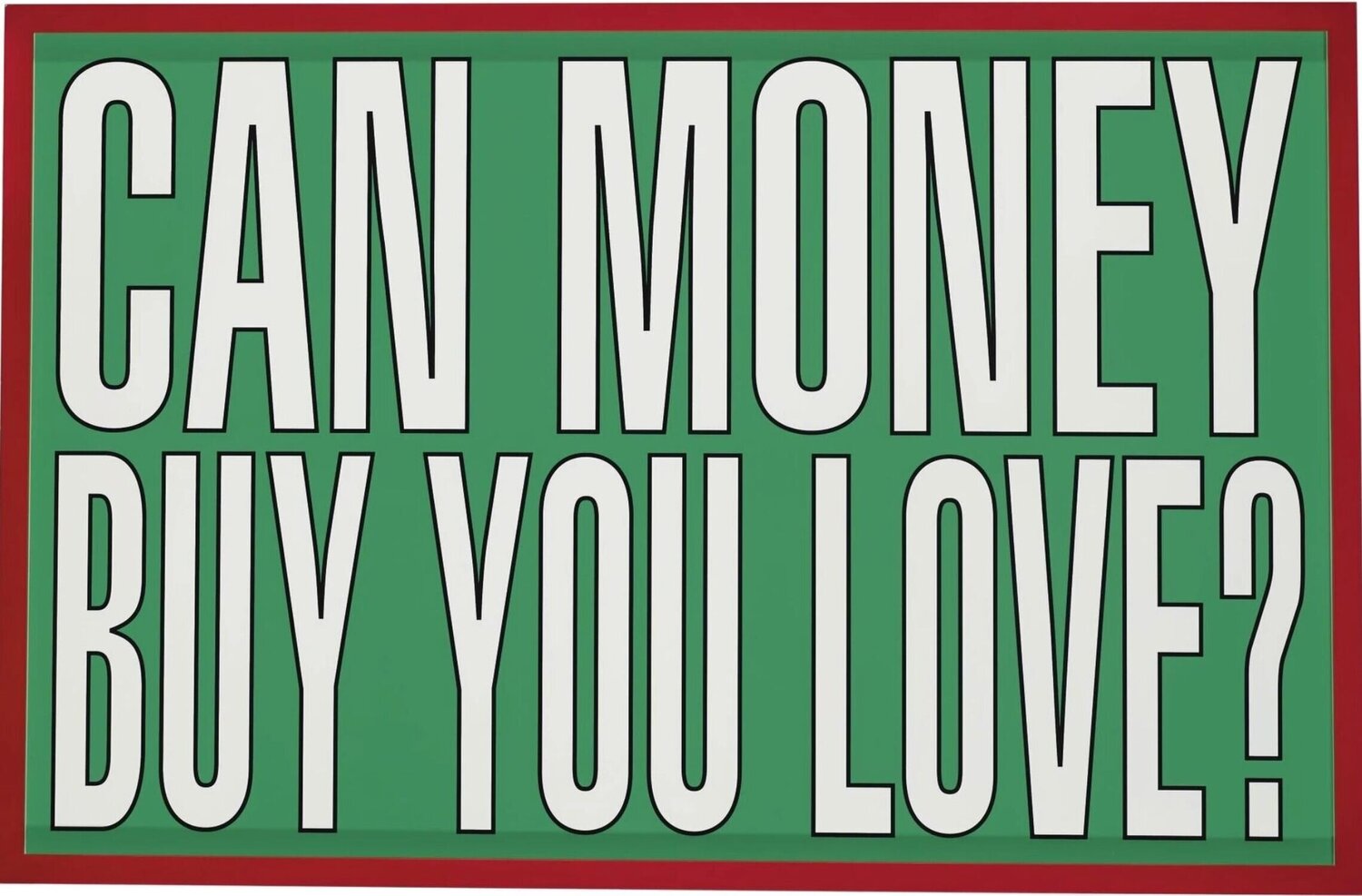 Untitled (Can Money Buy You Love?) Barbara Kruger Druck zu verkaufen
