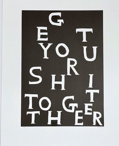 Get Your Shit Together di David Shrigley, Stampa in vendita su Singulart