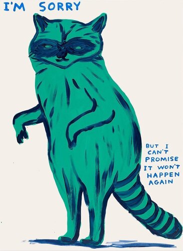 I'm sorry I can't promise it won't happen again di David Shrigley, Stampa in vendita su Singulart