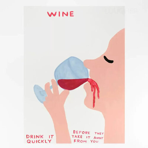 WINE di David Shrigley, Stampa in vendita su Singulart