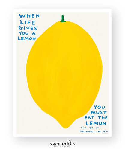 When life gives you a lemon di David Shrigley, Stampa in vendita su Singulart