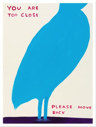 You Are Too Close - Please Move Back (Bird) van David Shrigley, Afdruk te koop op Singulart