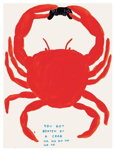 You Got Beaten By A Crab van David Shrigley, Afdruk te koop op Singulart