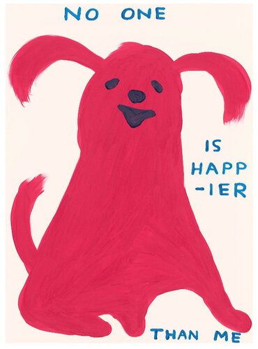 No One is Happier than Me van David Shrigley, Afdruk te koop op Singulart