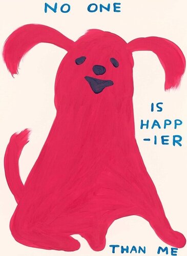 No One Is Happier Than Me di David Shrigley, Stampa in vendita su Singulart