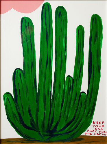 Keep Your Ass Away From The Cactus di David Shrigley, Stampa in vendita su Singulart
