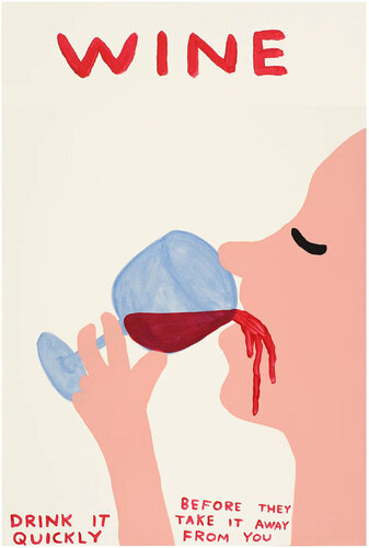 Wine, Drink it Quickly par David Shrigley, Édition en vente sur Singulart