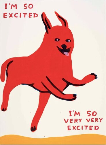 I am so Excited di David Shrigley, Stampa in vendita su Singulart