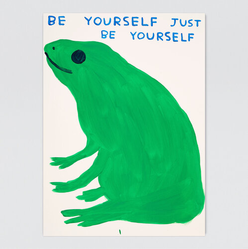 Be Yourself Just Be Yourself par David Shrigley, Édition en vente sur Singulart