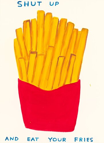 Shut Up and Eat Your Fries par David Shrigley, Édition en vente sur Singulart