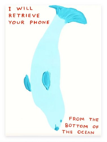 David Shrigley I Will Retrieve Your Phone von David Shrigley, Druck kaufen auf Singulart