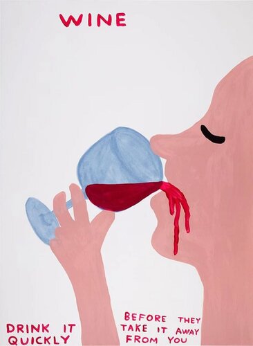 Wine, Drink It Quickly van David Shrigley, Afdruk te koop op Singulart