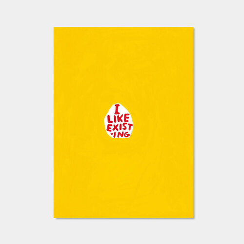I like existing von David Shrigley, Druck kaufen auf Singulart