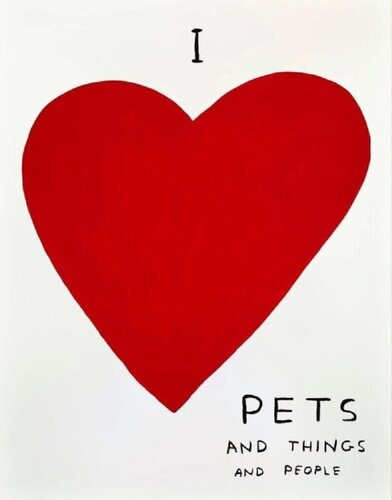 I Love Pets by David Shrigley, Print for Sale on Singulart