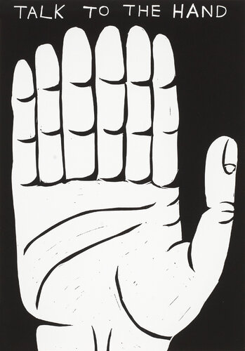 Talk To The Hand  by David Shrigley, Print for Sale on Singulart