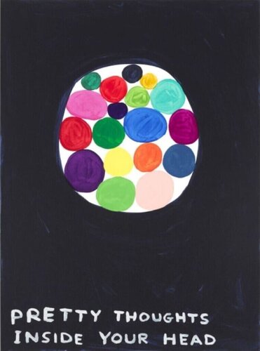 Pretty Thoughts Inside Your Head by David Shrigley, Print for Sale on Singulart