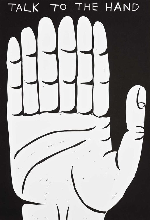 Talk To The Hand David Shrigley
