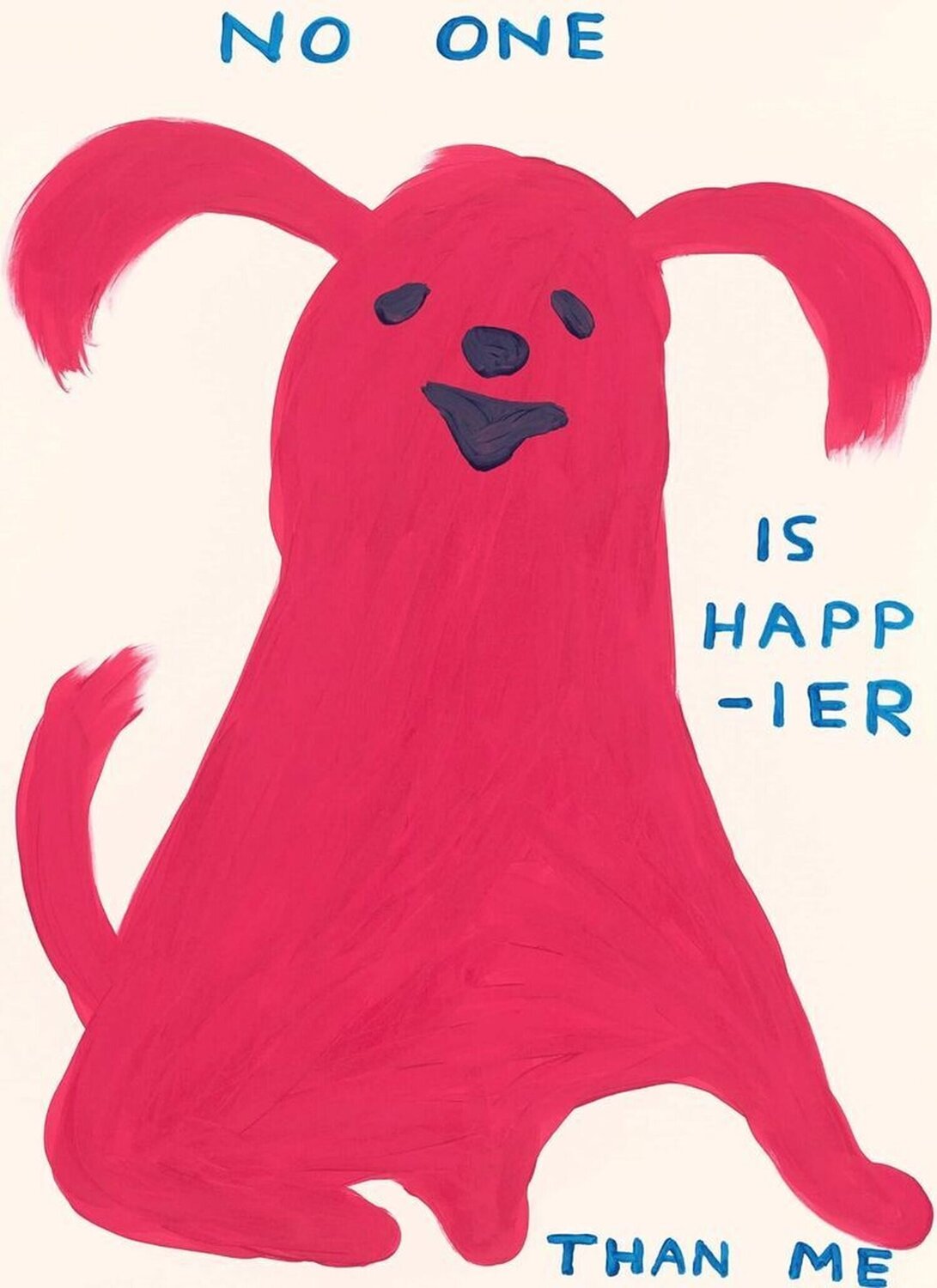 No One Is Happier Than Me David Shrigley Stampa in vendita