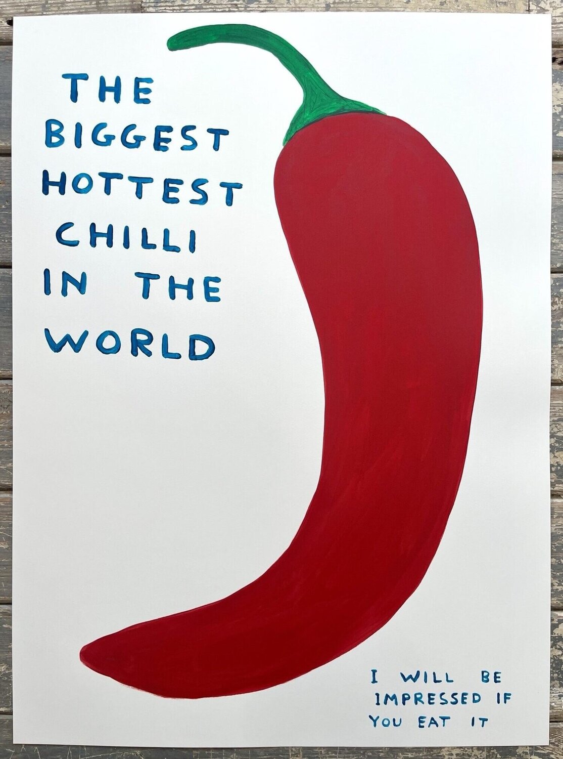 The Biggest Hottest Chilli In The World David Shrigley Druck zu verkaufen