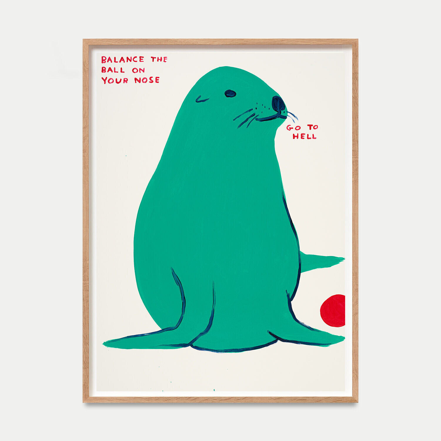 Balance The Ball On Your Nose David Shrigley Druck zu verkaufen