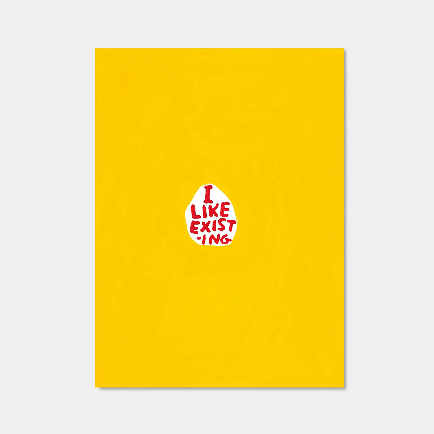 I Like Existing David Shrigley Print for sale