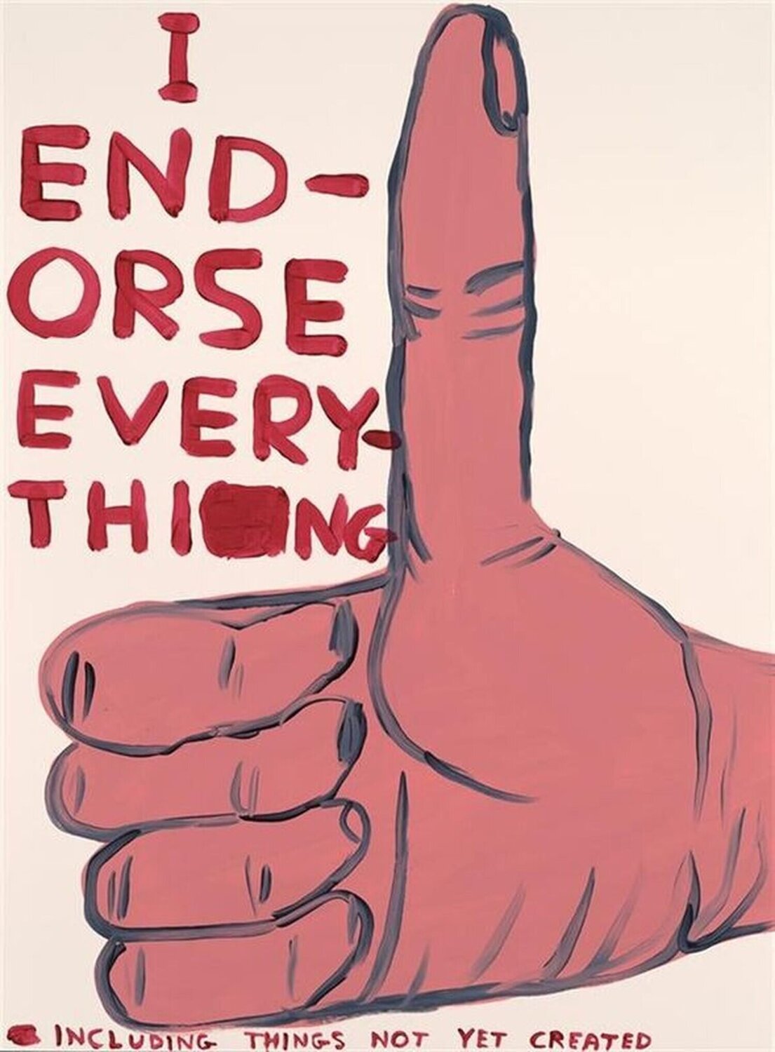 I Endorse Everything David Shrigley Druck zu verkaufen