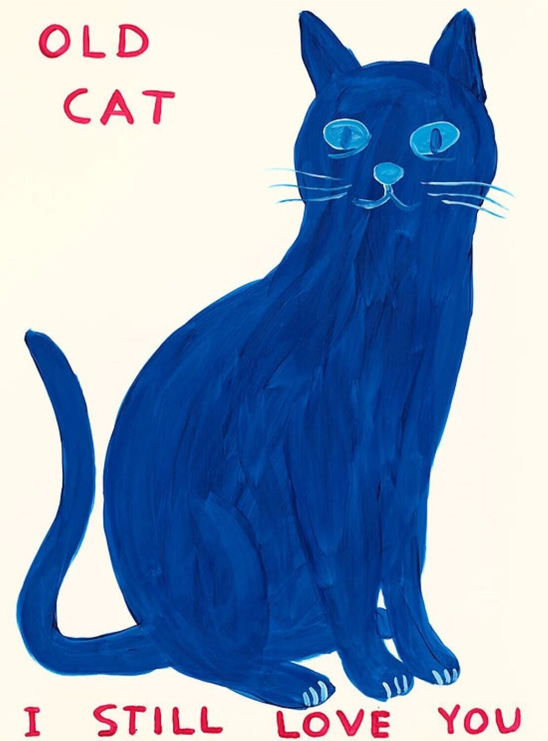 David Shrigley Old Cat, I Still Love You David Shrigley Stampa in vendita