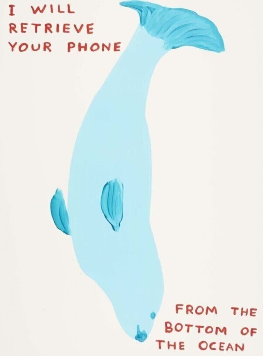 I Will Retrieve Your Phone David Shrigley Print for sale