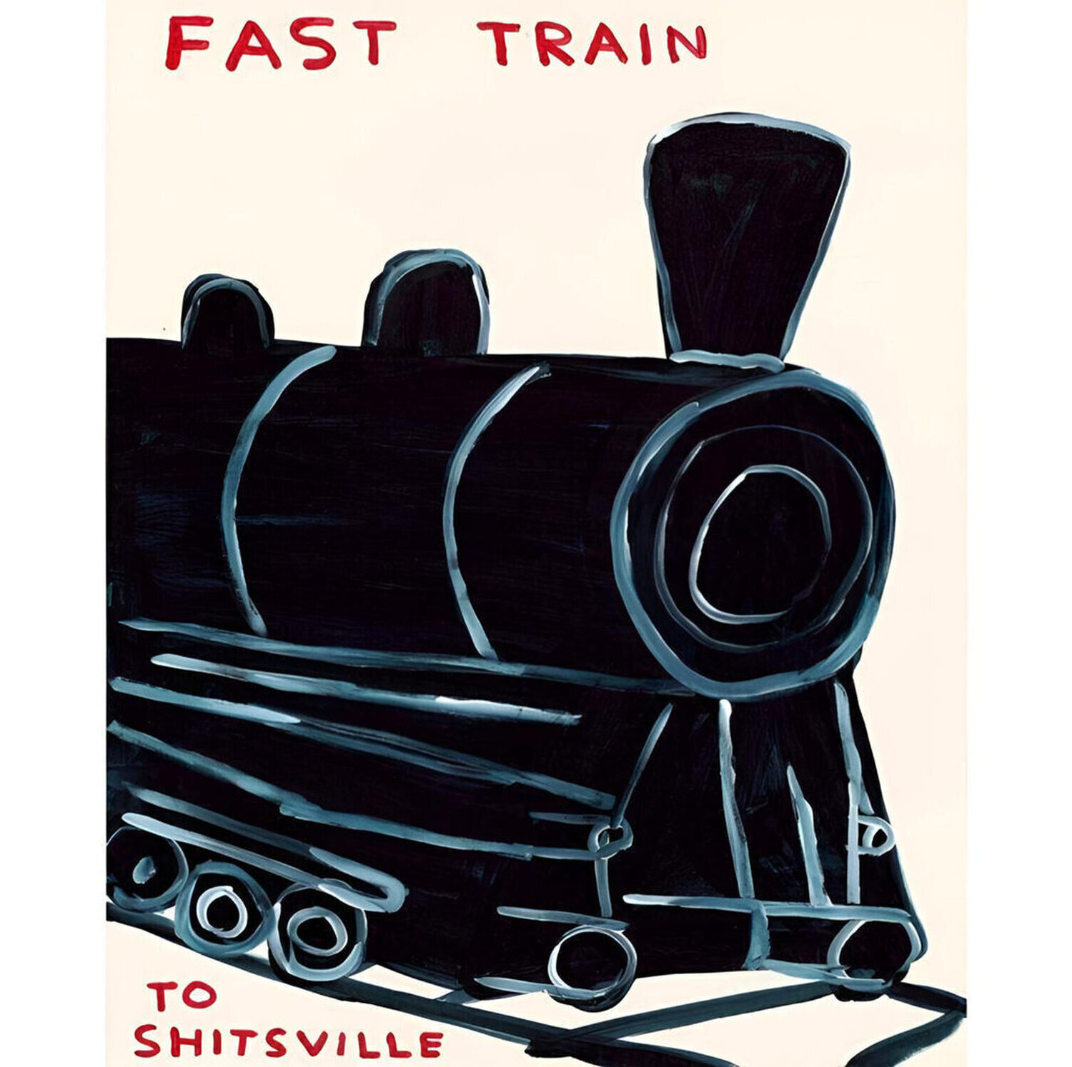 Untitled (Fast Train to Shitsville) David Shrigley Print for sale