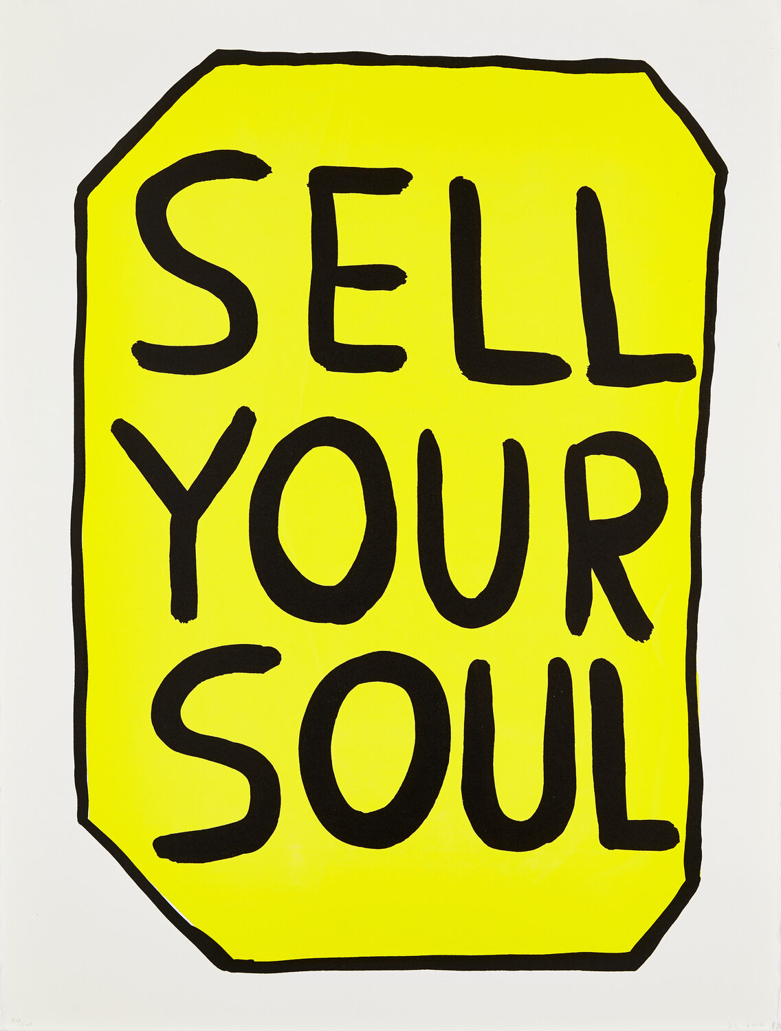 Sell Your Soul David Shrigley Druck zu verkaufen