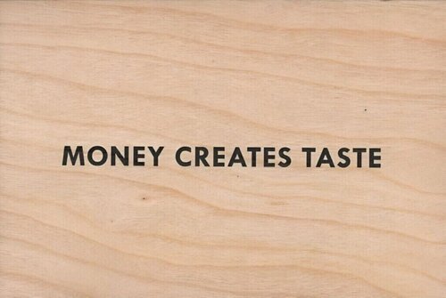 Money Creates Taste by Jenny Holzer, Print for Sale on Singulart